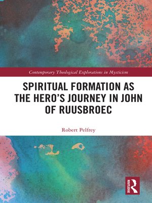 cover image of Spiritual Formation as the Hero's Journey in John of Ruusbroec